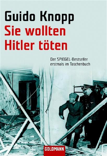 Sie wollten Hitler töten