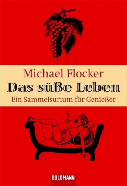 Das süße Leben