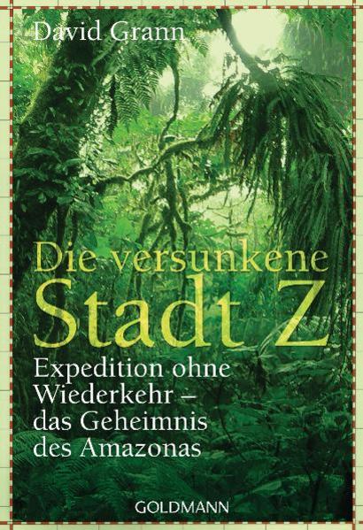Die versunkene Stadt Z