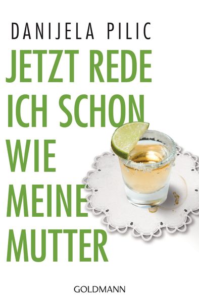 Jetzt rede ich schon wie meine Mutter