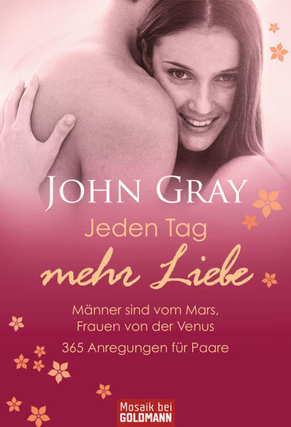 Jeden Tag mehr Liebe  - Männer sind vom Mars, Frauen von der Venus