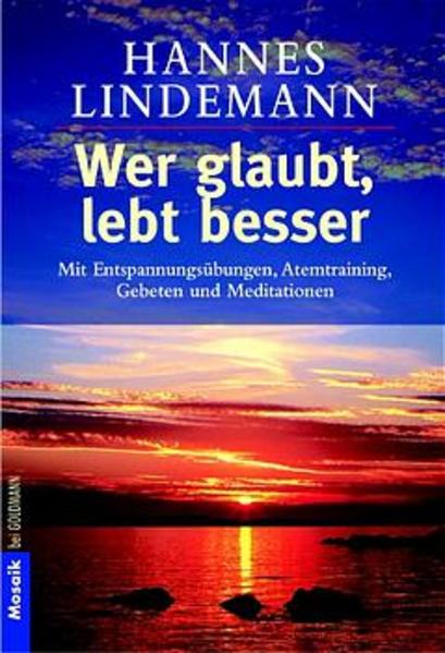 Wer glaubt, lebt besser