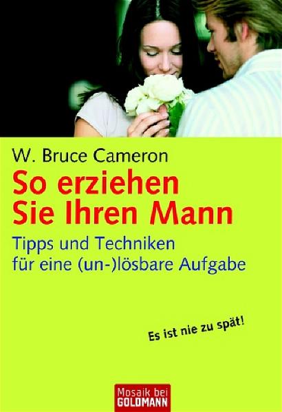 So erziehen Sie Ihren Mann