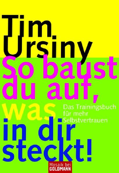 So baust du auf, was in dir steckt!
