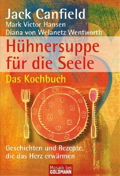 Hühnersuppe für die Seele.  Das Kochbuch