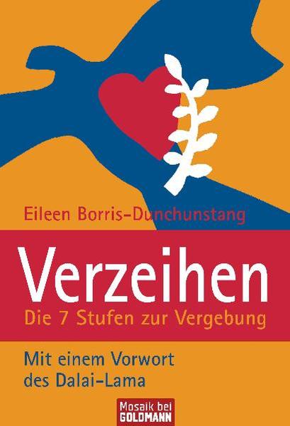 Verzeihen - Die 7 Stufen zur Vergebung