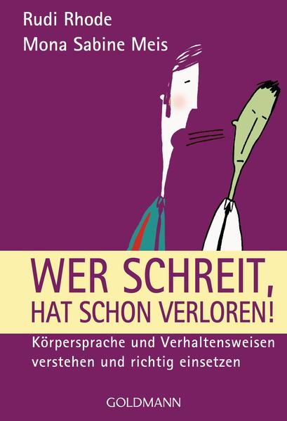 Wer schreit, hat schon verloren!
