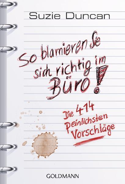 So blamieren Sie sich richtig im Büro!