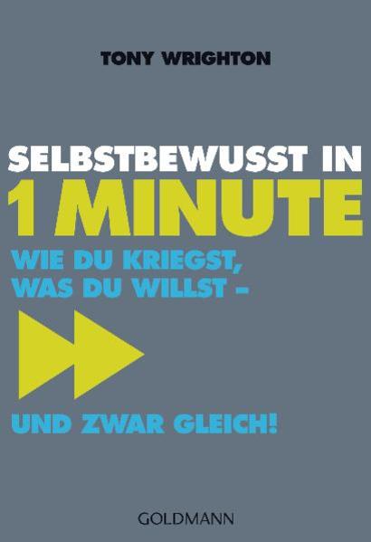 Selbstbewusst in 1 Minute