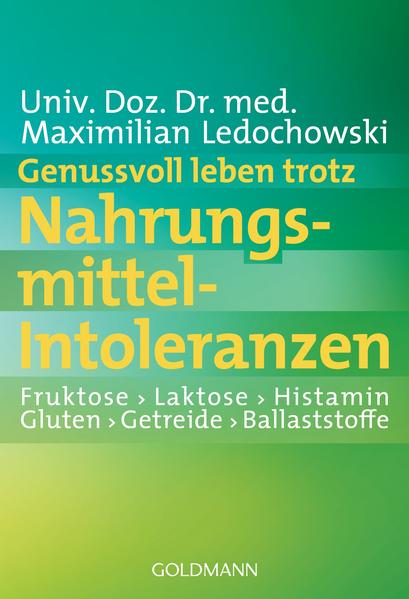 Genussvoll leben trotz Nahrungsmittel-Intoleranzen