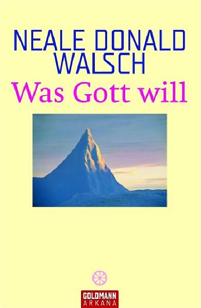 Was Gott will