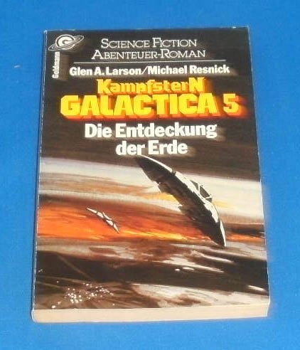 Kampfstern Galactica / Die Entdeckung der Erde