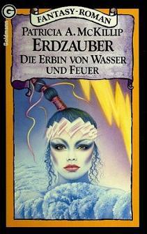 Erdzauber. Die Erbin von Wasser und Feuer