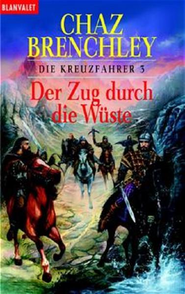 Die Kreuzfahrer / Der Zug durch die Wüste