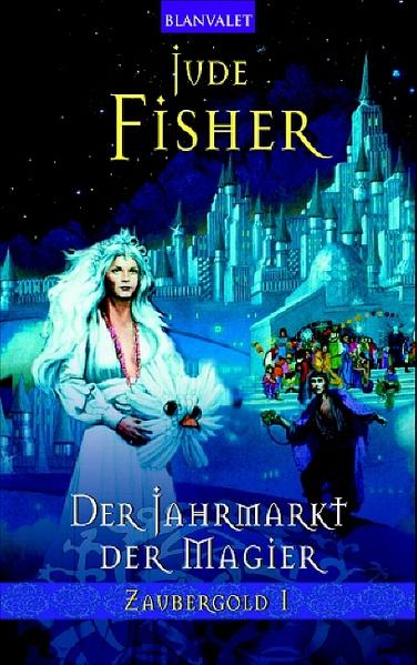 Zaubergold / Der Jahrmarkt der Magier