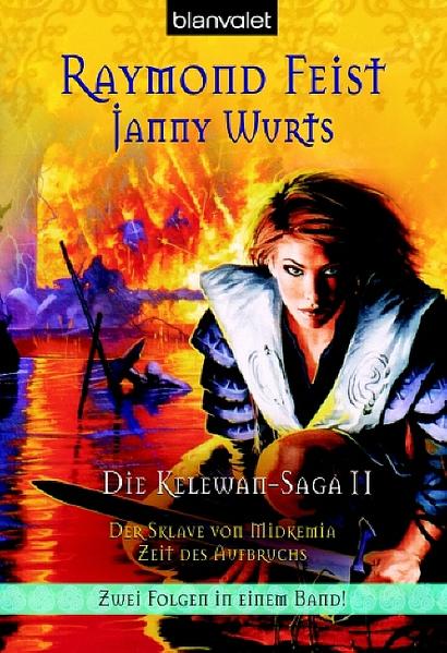 Die Kelewan-Saga / Der Sklave von Midkemia  /Zeit des Aufbruchs