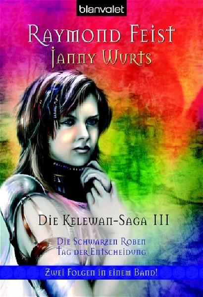 Die Kelewan-Saga / Die Schwarzen Roben /Tag der Entscheidung