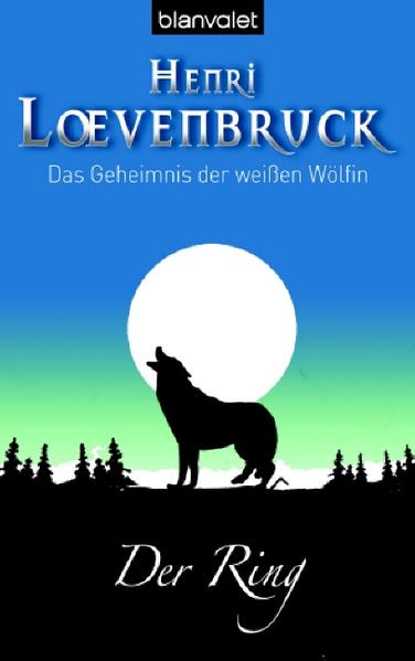 Das Geheimnis der weißen Wölfin (1)