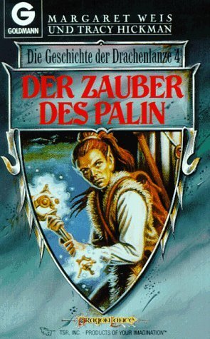 Die Geschichte der Drachenlanze / Der Zauber des Palin