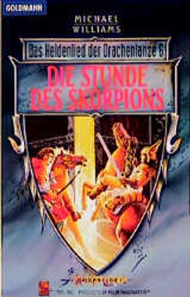 Das Heldenlied der Drachenlanze / Die Stunde des Skorpions