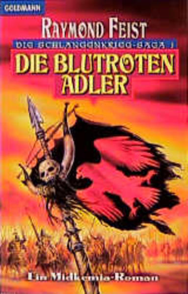 Die Schlangenkrieg-Saga. Ein Midkemia-Roman / Die Blutroten Adler
