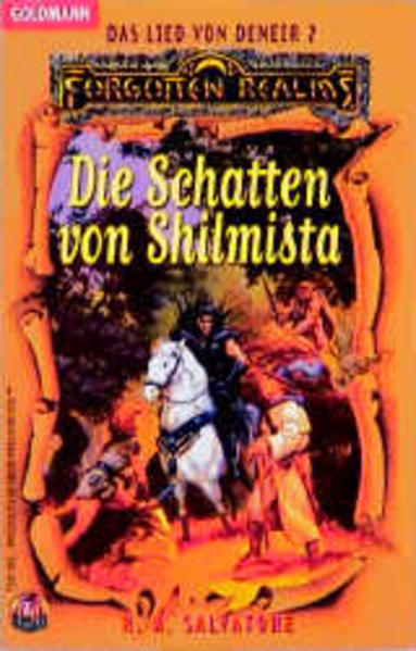 Das Lied von Deneir / Die Schatten von Shilmista