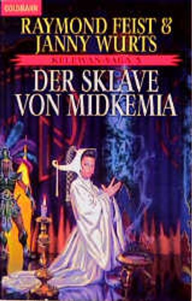 Die Kelewan-Saga / Der Sklave von Midkemia