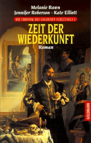 Die Chronik des Goldenen Schlüssels / Zeit der Wiederkunft