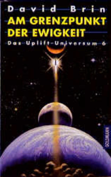 Das Uplift-Universum / Am Grenzpunkt der Ewigkeit