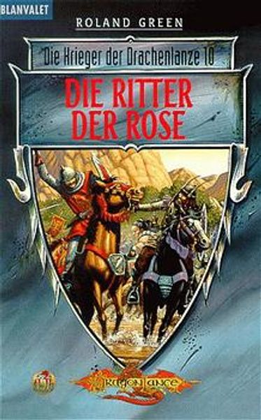 Die Krieger der Drachenlanze / Die Ritter der Rose