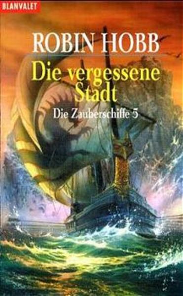 Die Zauberschiffe / Die vergessene Stadt
