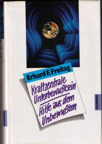 Kraftzentrale Unterbewusstsein