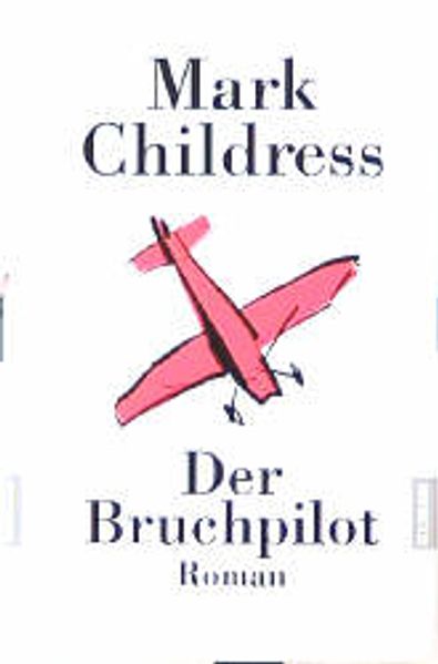 Der Bruchpilot