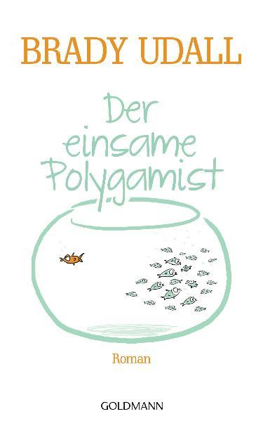 Der einsame Polygamist