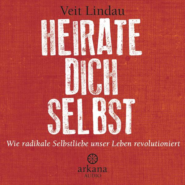 Heirate dich selbst