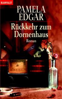 Die Südafrika-Saga / Rückkehr zum Dornenhaus