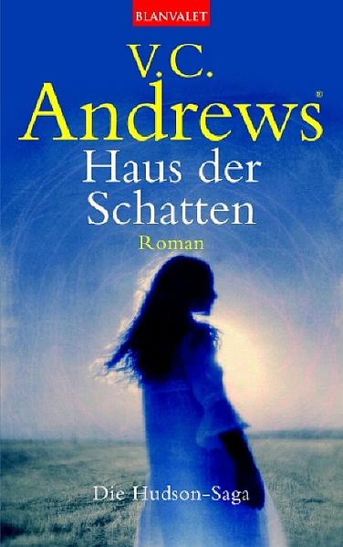 Hudson-Saga / Haus der Schatten