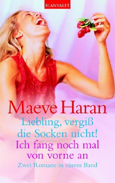 Liebling, vergiß die Socken nicht!/ Ich fang noch mal von vorne an