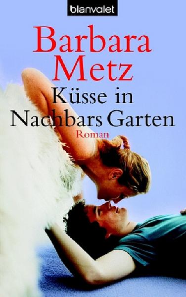 Küsse in Nachbars Garten