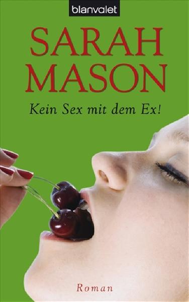 Kein Sex mit dem Ex!
