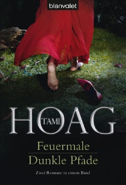 Feuermale / Dunkle Pfade