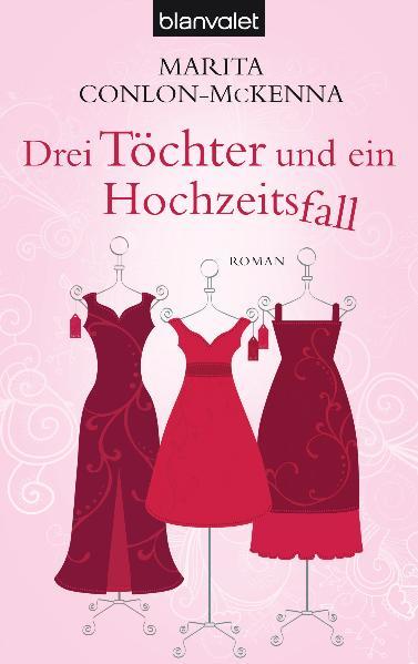 Drei Töchter und ein Hochzeitsfall