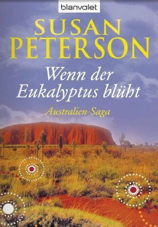 Wenn der Eukalyptus blüht