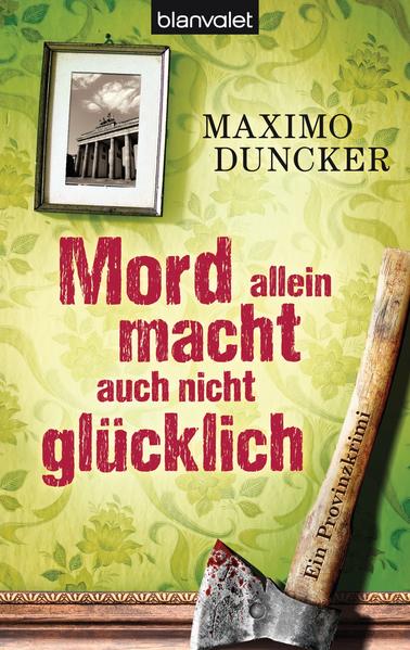 Mord allein macht auch nicht glücklich