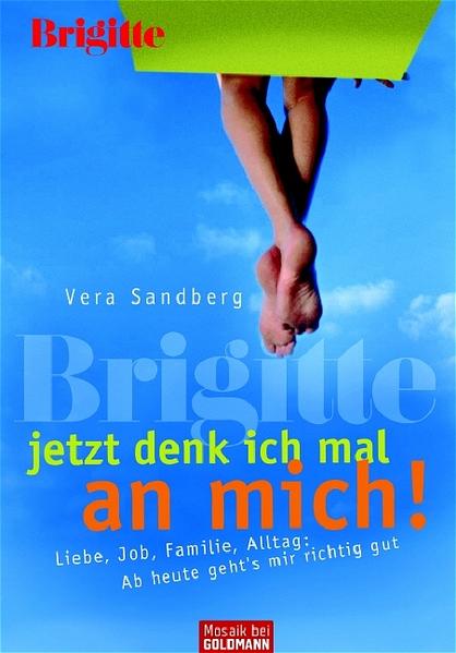 BRIGITTE - Jetzt denk ich mal an mich!