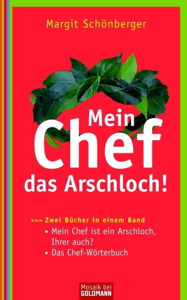 Mein Chef, das Arschloch!
