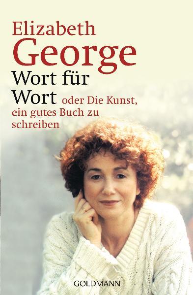 Wort für Wort - oder Die Kunst, ein gutes Buch zu schreiben