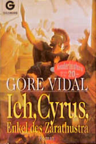 Ich, Cyrus, Enkel des Zarathustra