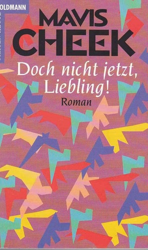 Doch nicht jetzt, Liebling