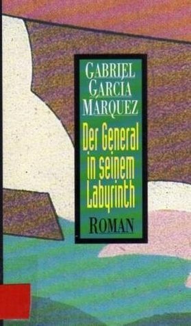 Der General in seinem Labyrinth